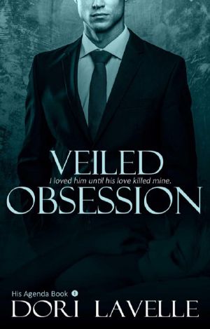 [His Agenda 01] • Veiled Obsession